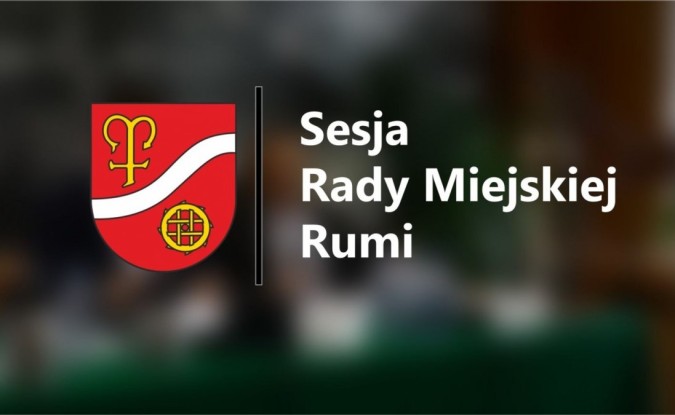 Transmisja Sesji Rady Miejskiej Rumi – 20.05.2024 r.