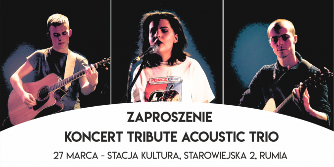 Koncert Tribute Acoustic Trio w Stacji Kultura